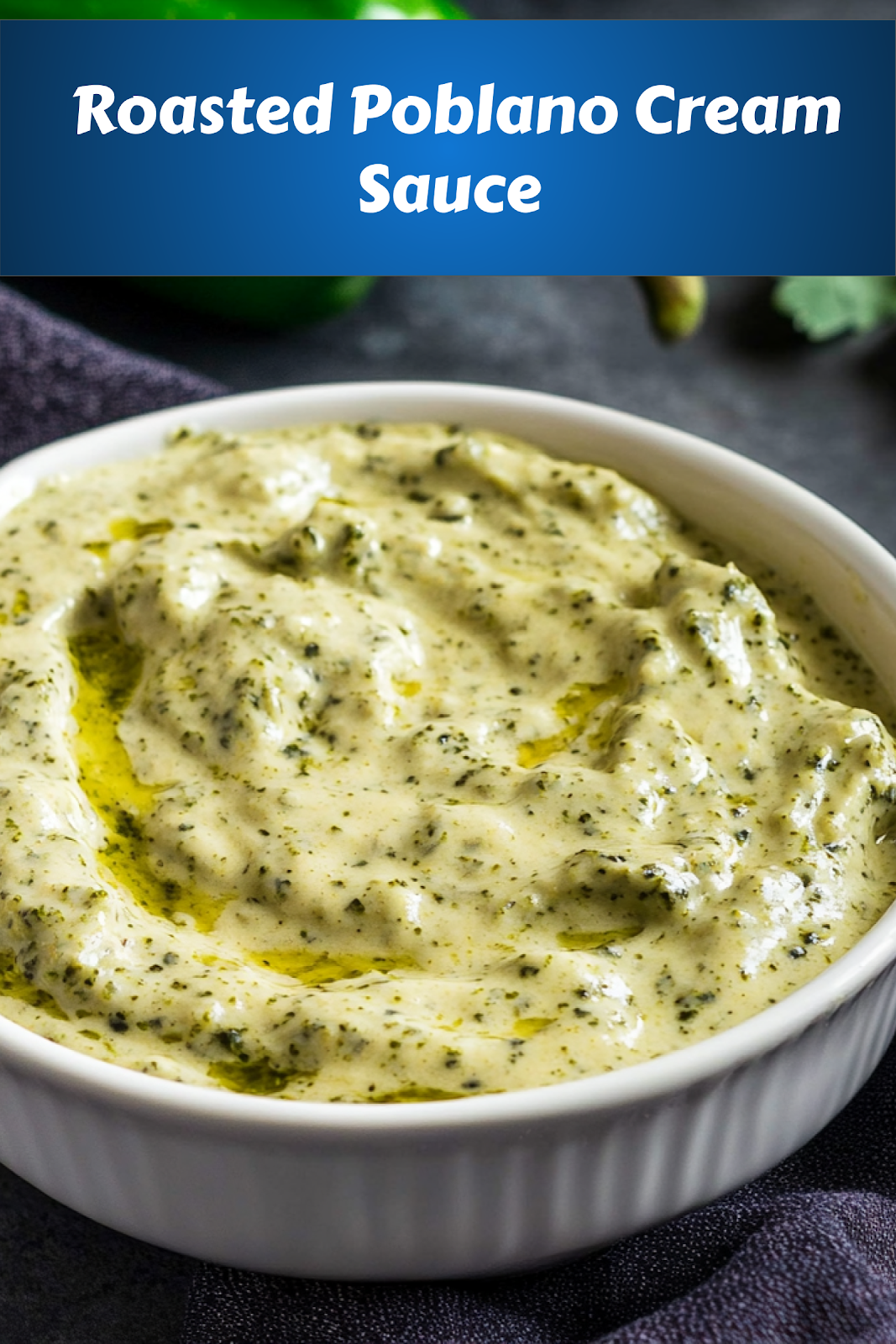 Pin this Irresistible Roasted Poblano Cream Sauce (4-Ingredients) Recipe Easy and Flavorful Roasted Poblano Cream Sauce (4-Ingredients) - Step-by-Step Guide